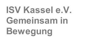 ISV Kassel e.V. Gemeinsam in Bewegung
